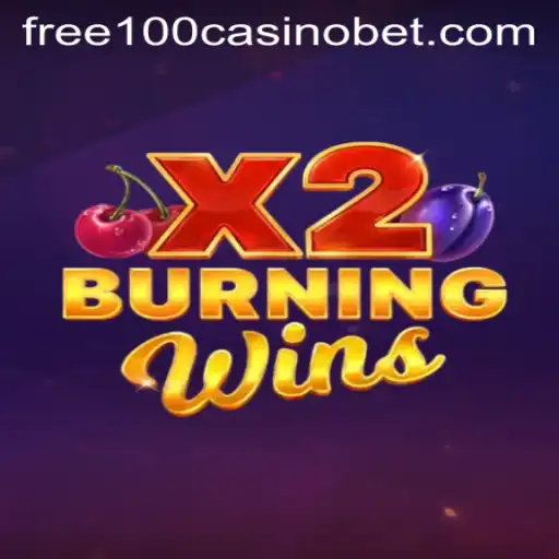 Unlock the Thrilling World of BurningWinsX2 with Free 100 Casino Bonuses