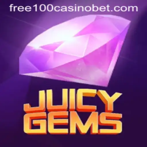 JuicyGems: Your Gateway to Winning Big with Free 100 Casino