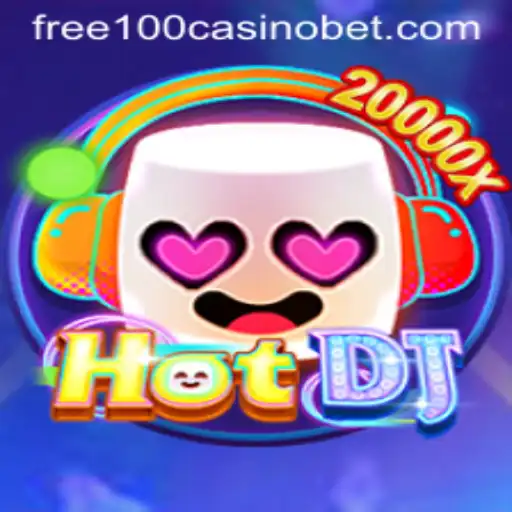 HotDJ: The Exciting World of Free 100 Casino