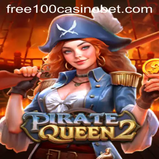 An Exciting Dive into the World of PirateQueen2 with Free 100 Casino Opportunities