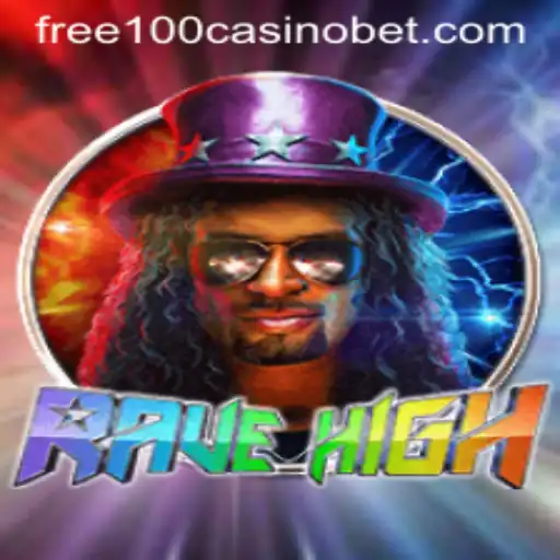 Exploring RaveHigh: The Exciting New Casino Game with Free 100 Casino Chips